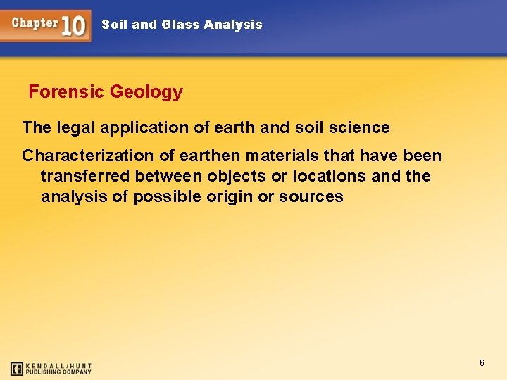 Soil and Glass Analysis Forensic Geology The legal application of earth and soil science