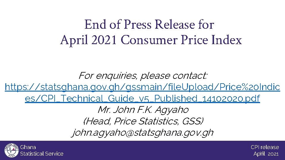 End of Press Release for April 2021 Consumer Price Index For enquiries, please contact: