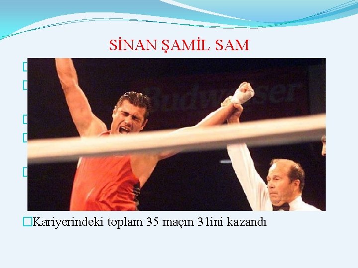 SİNAN ŞAMİL SAM � 24 Haziran 1974 de Frankfurt’ta doğdu � 1992 de Gençler