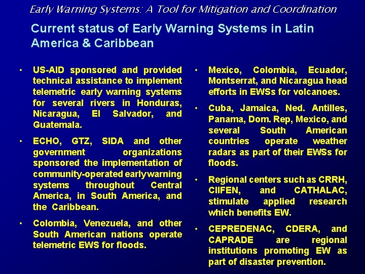 Early Warning Systems: A Tool for Mitigation and Coordination Current status of Early Warning