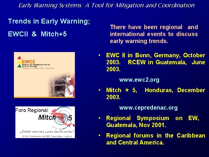 Early Warning Systems: A Tool for Mitigation and Coordination Trends in Early Warning; EWCII