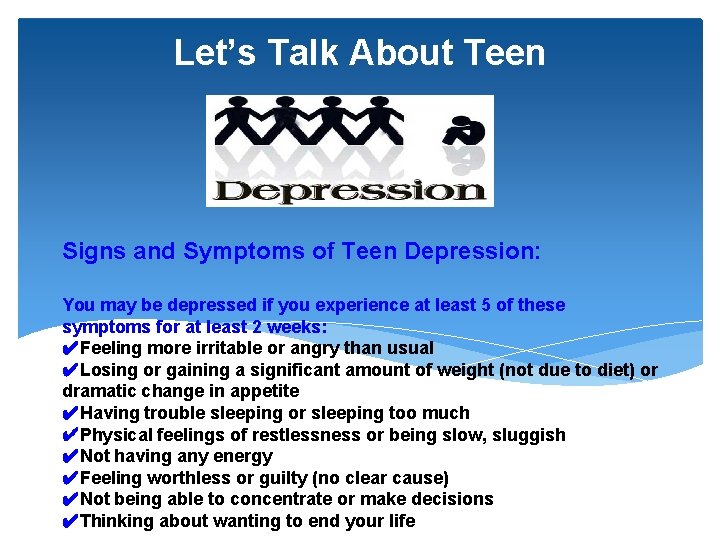 Let’s Talk About Teen Signs and Symptoms of Teen Depression: You may be depressed