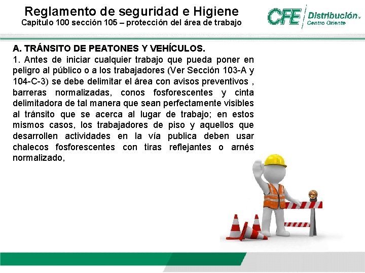 Reglamento de seguridad e Higiene Capitulo 100 sección 105 – protección del área de Reglamento de seguridad e Higiene Capitulo 100 sección 105 – protección del área de