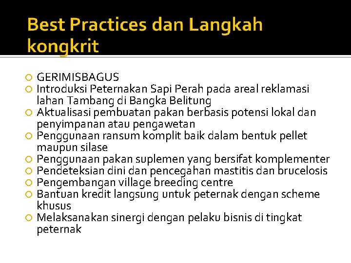 GERIMISBAGUS Introduksi Peternakan Sapi Perah pada areal reklamasi lahan Tambang di Bangka Belitung Aktualisasi