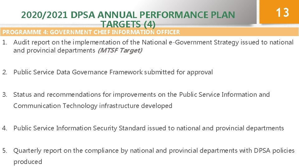 2020/2021 DPSA ANNUAL PERFORMANCE PLAN TARGETS (4) 13 PROGRAMME 4: GOVERNMENT CHIEF INFORMATION OFFICER