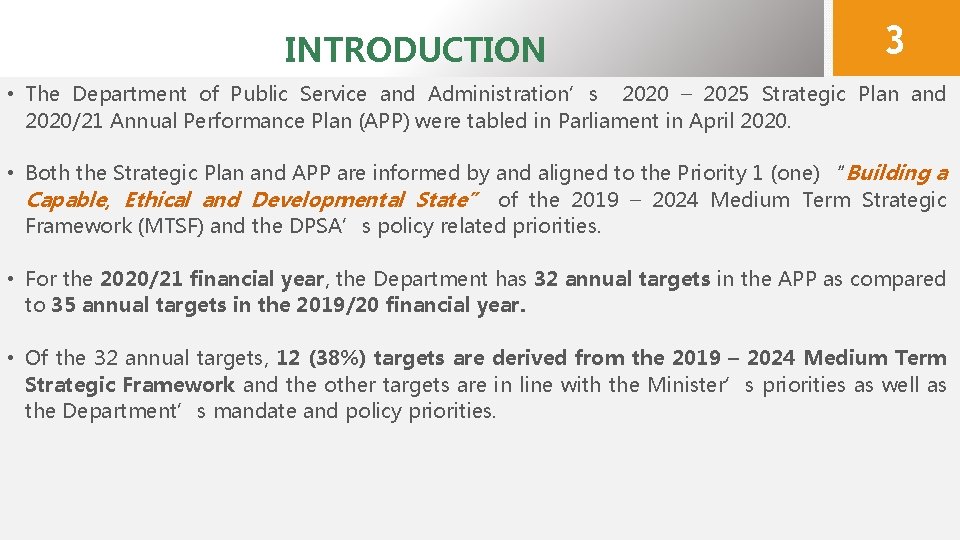 INTRODUCTION 3 • The Department of Public Service and Administration’s 2020 – 2025 Strategic
