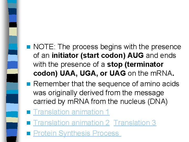 n n n NOTE: The process begins with the presence of an initiator (start