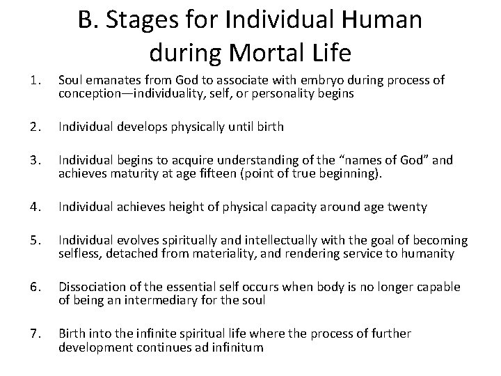 B. Stages for Individual Human during Mortal Life 1. Soul emanates from God to