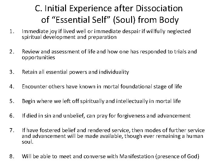 C. Initial Experience after Dissociation of “Essential Self” (Soul) from Body 1. Immediate joy