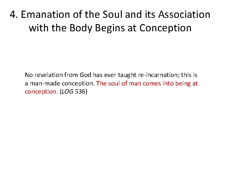 4. Emanation of the Soul and its Association with the Body Begins at Conception