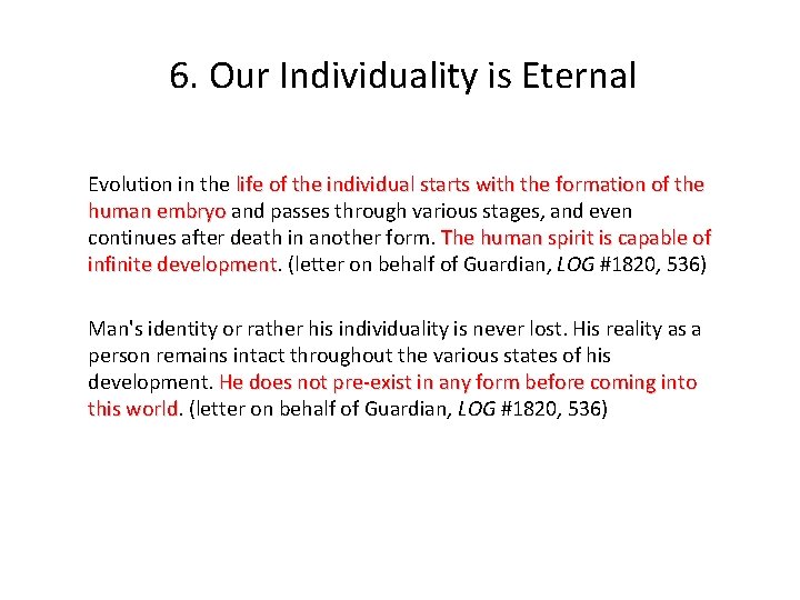 6. Our Individuality is Eternal Evolution in the life of the individual starts with