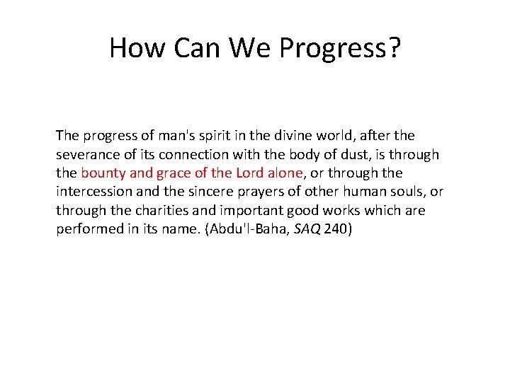 How Can We Progress? The progress of man's spirit in the divine world, after