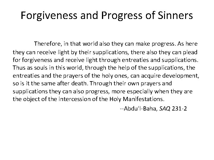 Forgiveness and Progress of Sinners Therefore, in that world also they can make progress.