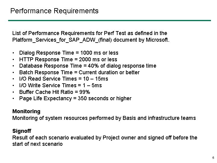 Performance Requirements List of Performance Requirements for Perf Test as defined in the Platform_Services_for_SAP_ADW_(final)