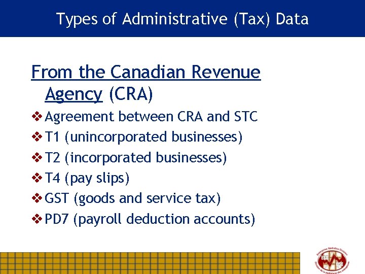 Types of Administrative (Tax) Data From the Canadian Revenue Agency (CRA) v Agreement between