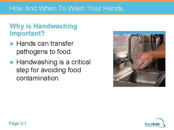 How And When To Wash Your Hands Why is Handwashing Important? l Hands can