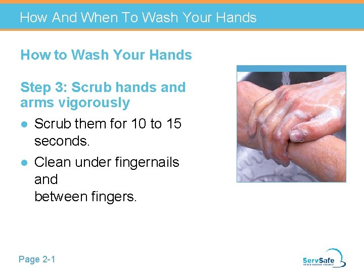 How And When To Wash Your Hands How to Wash Your Hands Step 3: