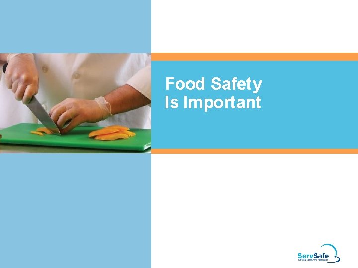 Food Safety Is Important 
