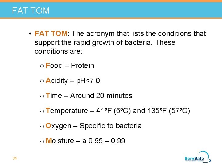 FAT TOM • FAT TOM: The acronym that lists the conditions that support the FAT TOM • FAT TOM: The acronym that lists the conditions that support the