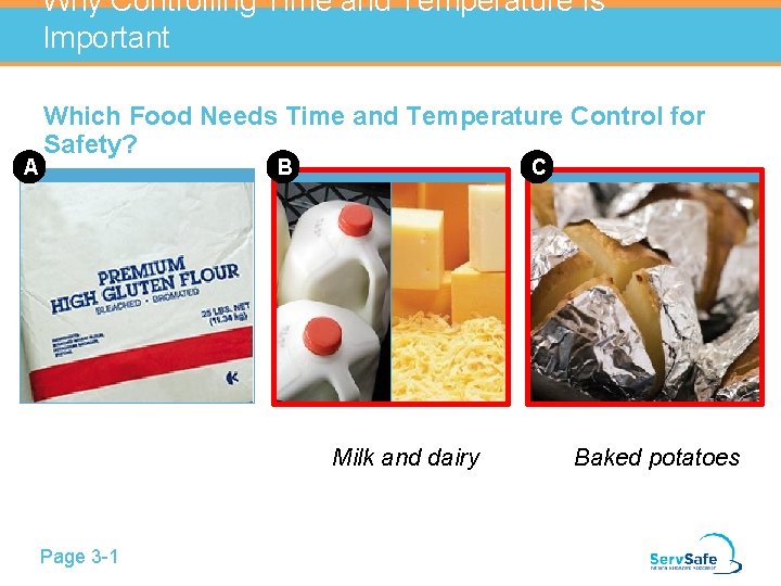 Why Controlling Time and Temperature Is Important A Which Food Needs Time and Temperature