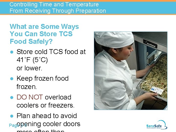 Controlling Time and Temperature From Receiving Through Preparation What are Some Ways You Can