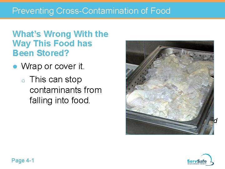 Preventing Cross-Contamination of Food What’s Wrong With the Way This Food has Been Stored?