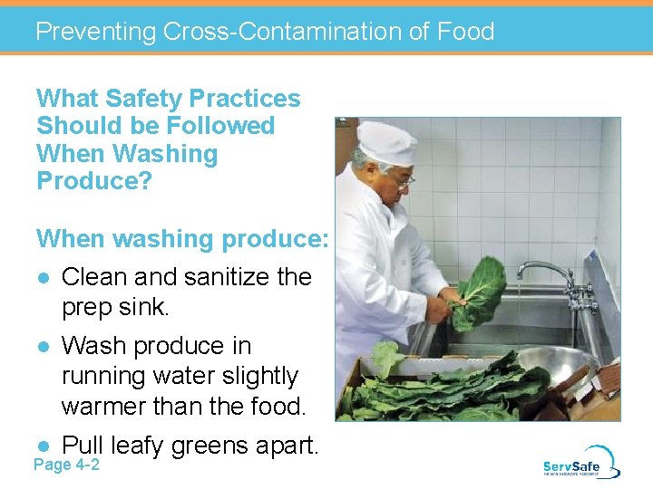 Preventing Cross-Contamination of Food What Safety Practices Should be Followed When Washing Produce? When