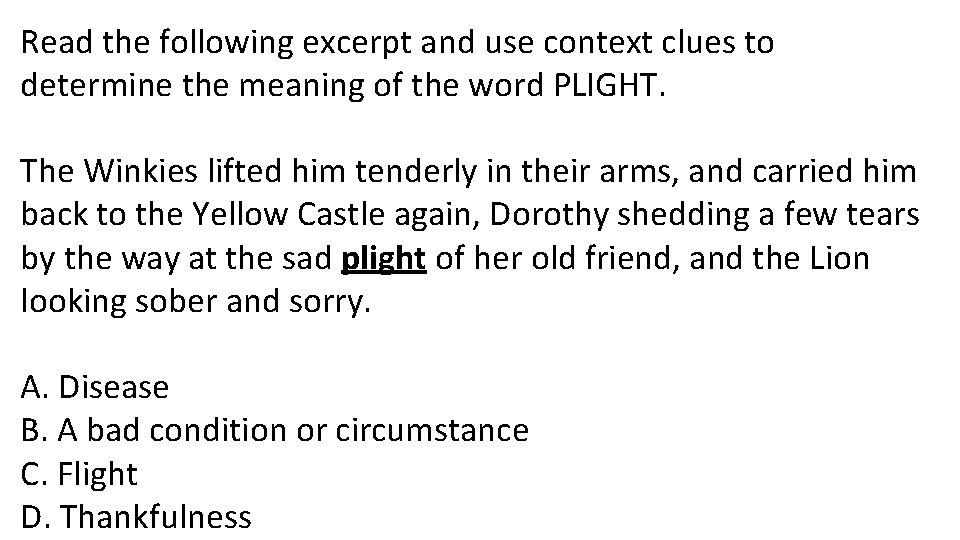 Read the following excerpt and use context clues to determine the meaning of the