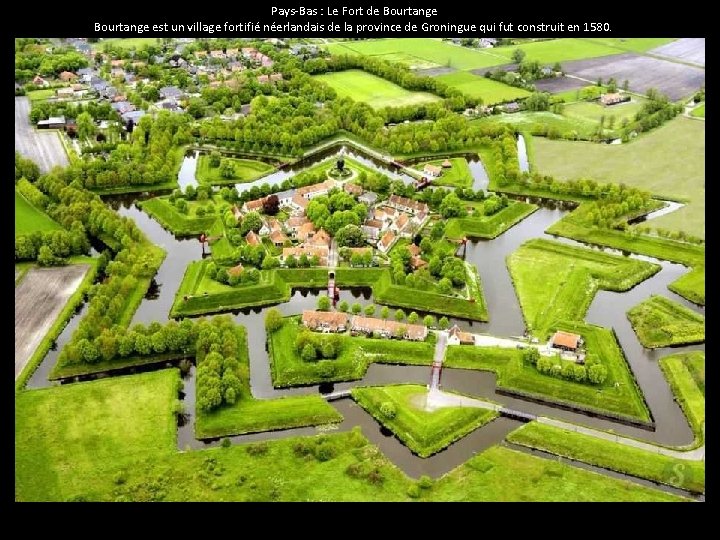 Pays-Bas : Le Fort de Bourtange est un village fortifié néerlandais de la province