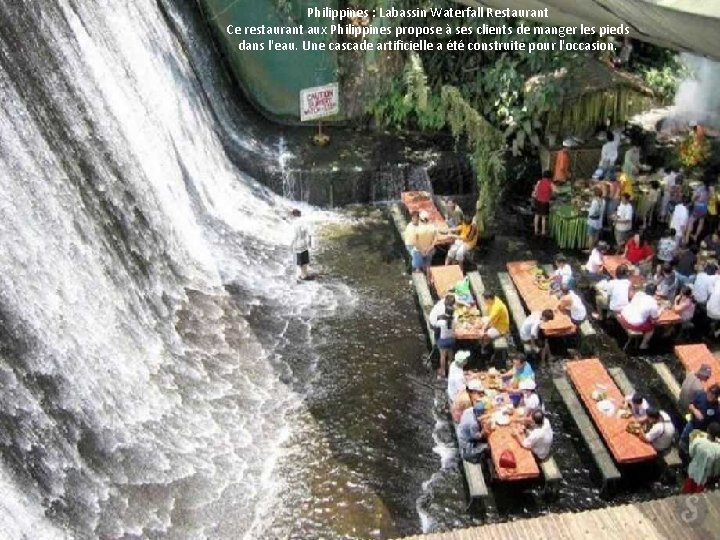 Philippines : Labassin Waterfall Restaurant Ce restaurant aux Philippines propose à ses clients de