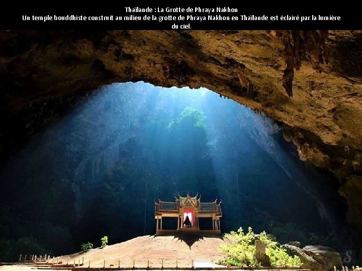 Thaïlande : La Grotte de Phraya Nakhon Un temple bouddhiste construit au milieu de