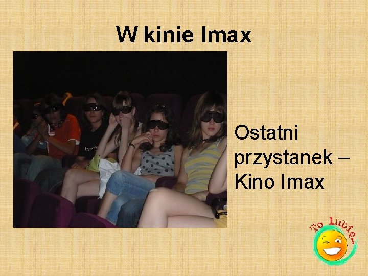 W kinie Imax Ostatni przystanek – Kino Imax 