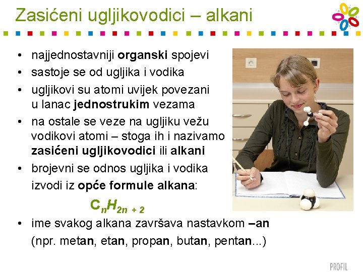 Zasićeni ugljikovodici – alkani • najjednostavniji organski spojevi • sastoje se od ugljika i