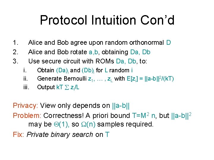 Protocol Intuition Con’d 1. 2. 3. Alice and Bob agree upon random orthonormal D Protocol Intuition Con’d 1. 2. 3. Alice and Bob agree upon random orthonormal D