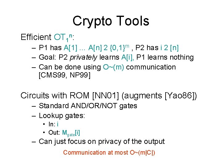Crypto Tools Efficient OT 1 n: – P 1 has A[1] … A[n] 2