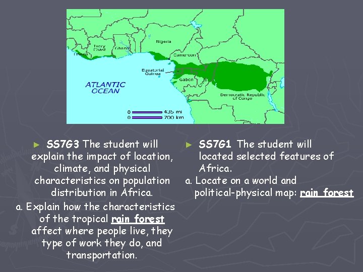 SS 7 G 3 The student will ► SS 7 G 1 The student