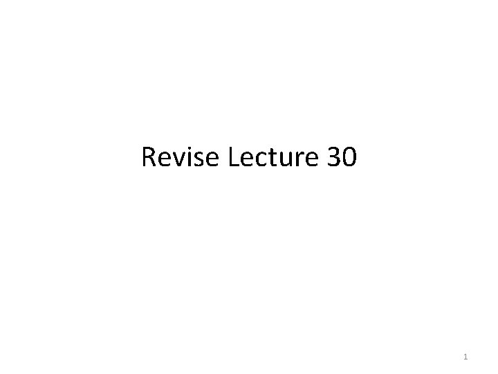 Revise Lecture 30 1 