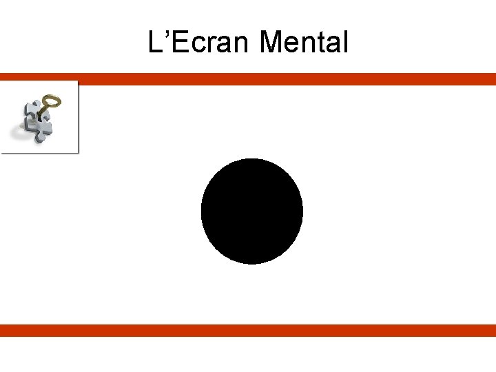 L’Ecran Mental 