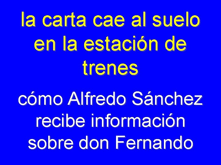 la carta cae al suelo en la estación de trenes cómo Alfredo Sánchez recibe