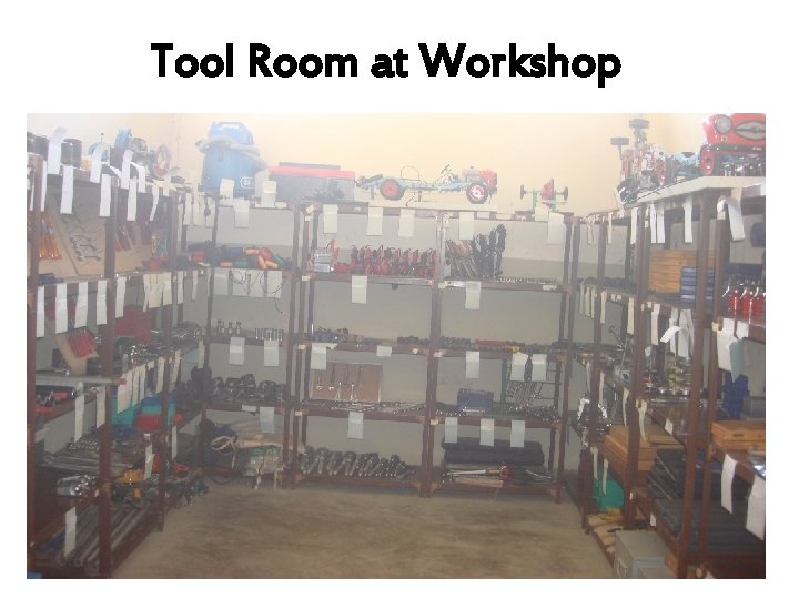 Tool Room at Workshop 