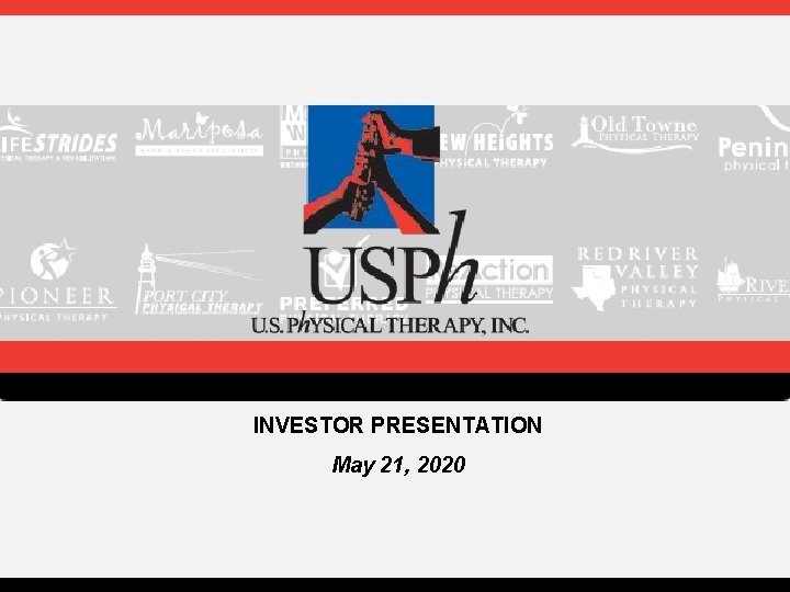 INVESTOR PRESENTATION May 21, 2020 