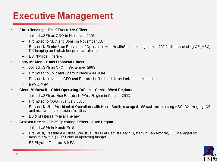 Executive Management • Chris Reading – Chief Executive Officer – – – Joined USPh