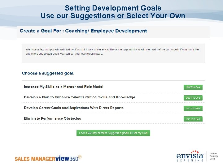 Setting Development Goals Use our Suggestions or Select Your Own 