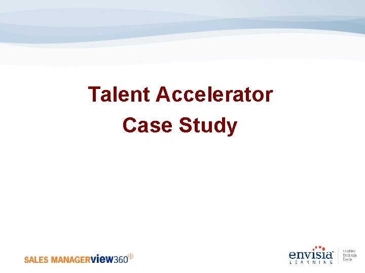 Talent Accelerator Case Study 