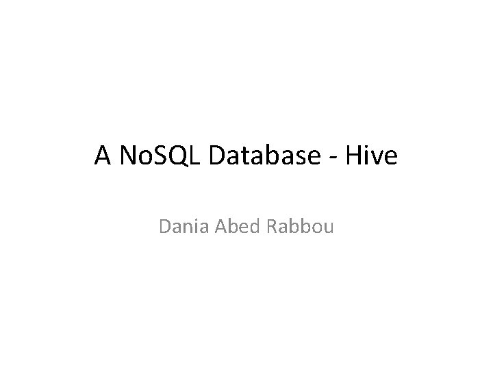 A No. SQL Database - Hive Dania Abed Rabbou 