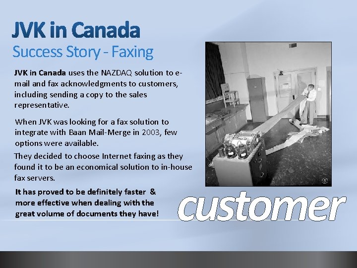 Success Story - Faxing JVK in Canada uses the NAZDAQ solution to email and