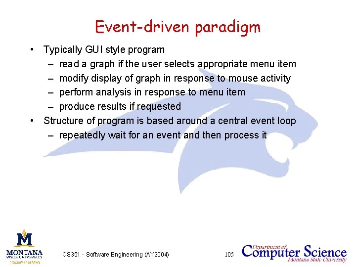 Event-driven paradigm • Typically GUI style program – read a graph if the user