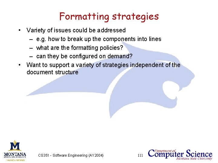 Formatting strategies • Variety of issues could be addressed – e. g. how to