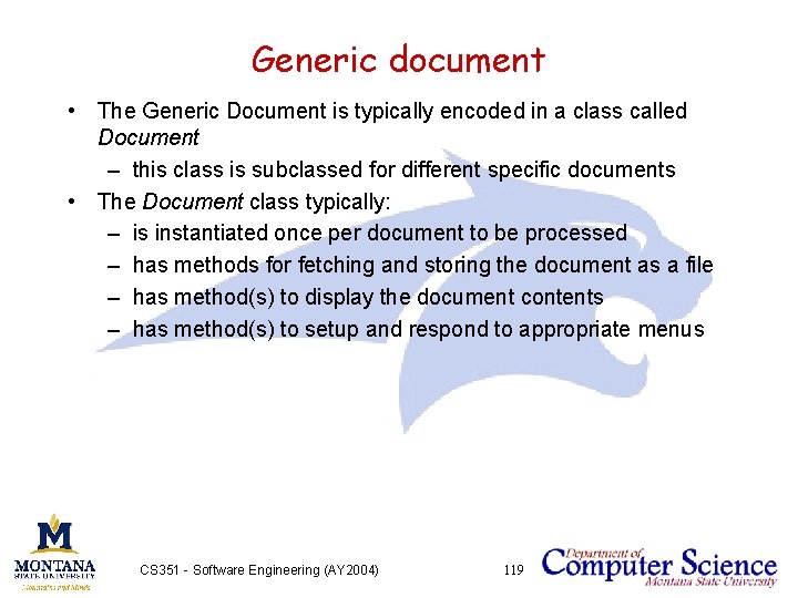 Generic document • The Generic Document is typically encoded in a class called Document