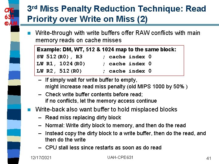 CPE 631 AM 3 rd Miss Penalty Reduction Technique: Read Priority over Write on